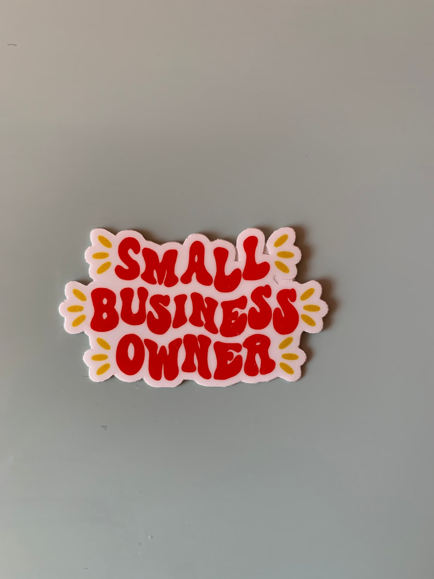 Small business owner sticker