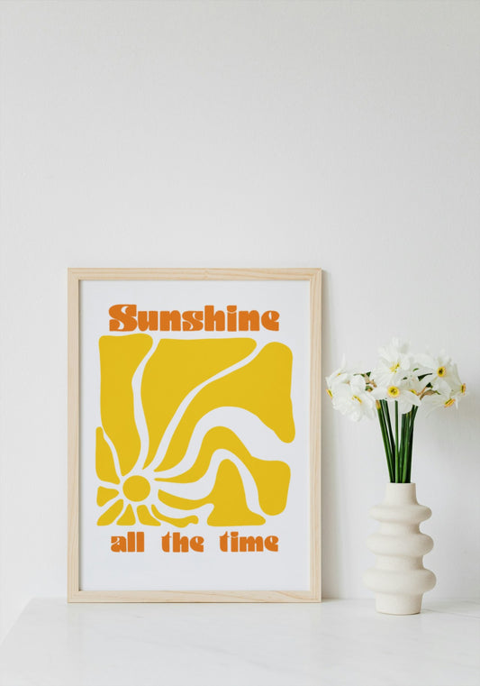 Sunshine all the time print